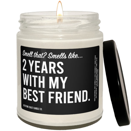 Smell that smells like two years with my best friend Scented Soy Candle, 9oz