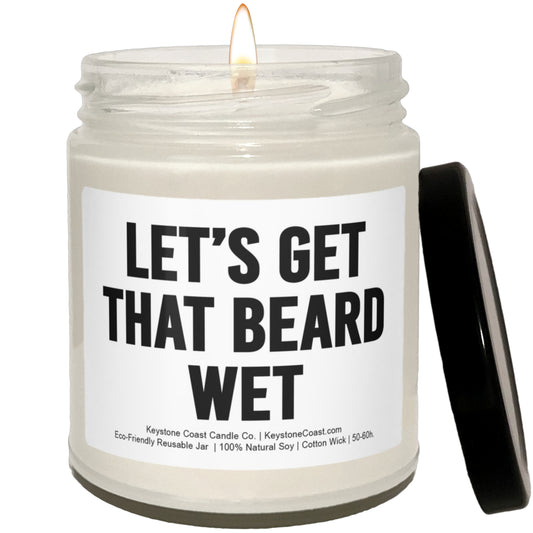 Get that beard wet Scented Soy Candle, 9oz