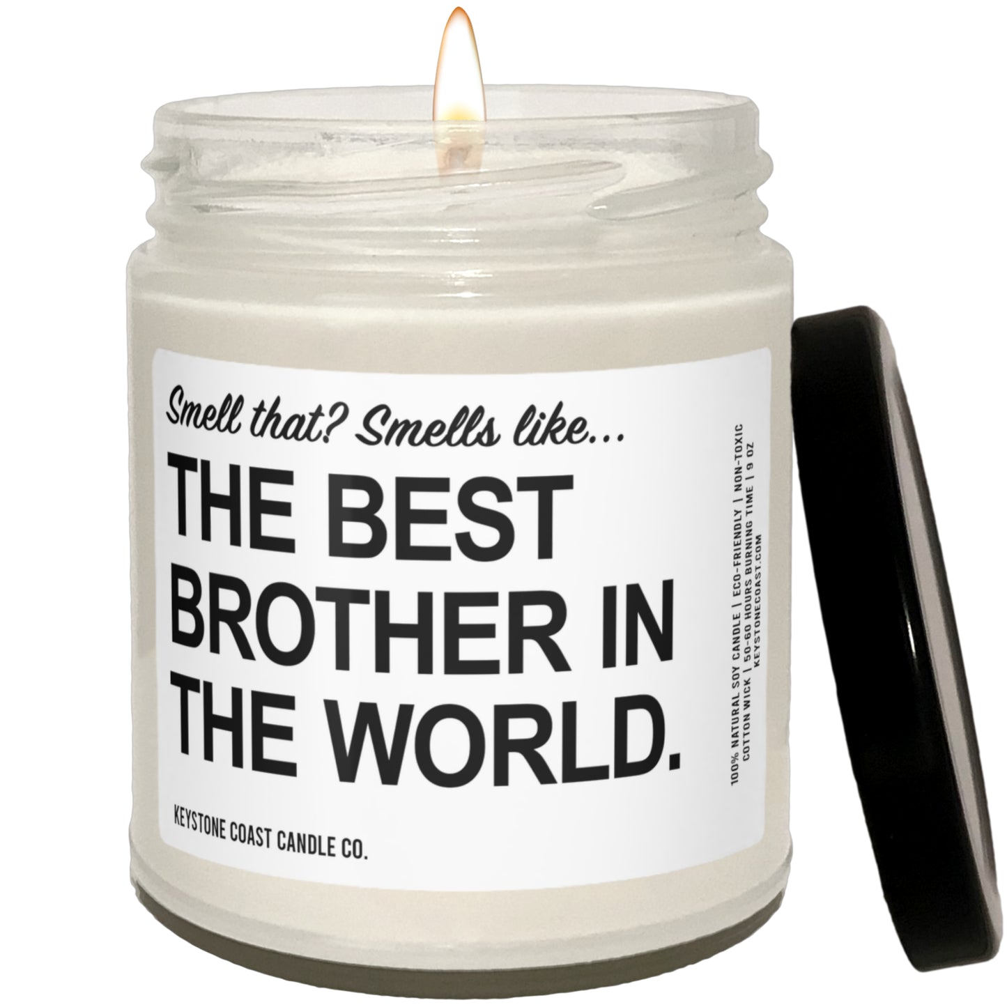 Smell that smells like the best brother in the world Scented Soy Candle, 9oz