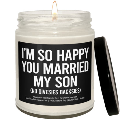 Im so happy you married my son Scented Soy Candle, 9oz