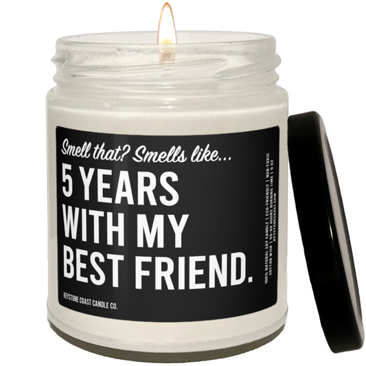 Smell that smells like five years with my best friend Scented Soy Candle, 9oz