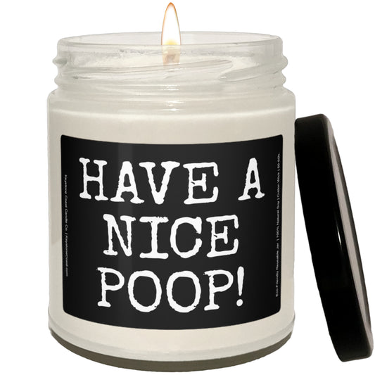 Have a nice poop Scented Soy Candle, 9oz