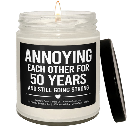 Annoying each other for 50 years Scented Soy Candle, 9oz