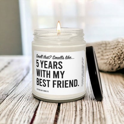 Smell that smells like five years with my best friend Scented Soy Candle, 9oz