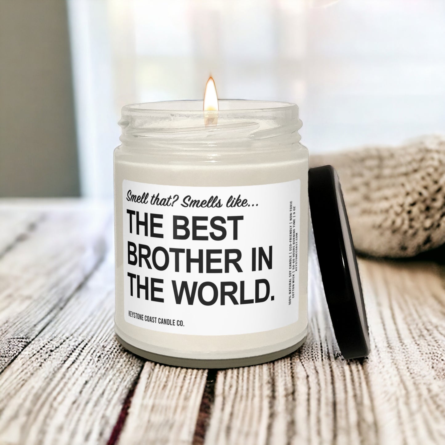 Smell that smells like the best brother in the world Scented Soy Candle, 9oz