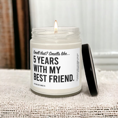 Smell that smells like five years with my best friend Scented Soy Candle, 9oz