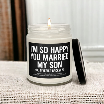 Im so happy you married my son Scented Soy Candle, 9oz