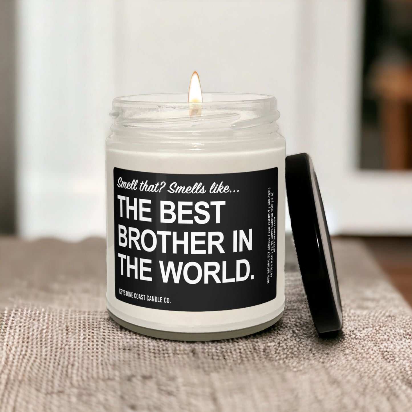 Smell that smells like the best brother in the world Scented Soy Candle, 9oz