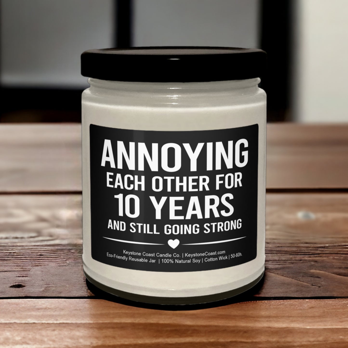 Annoying each other for 10 years Scented Soy Candle, 9oz
