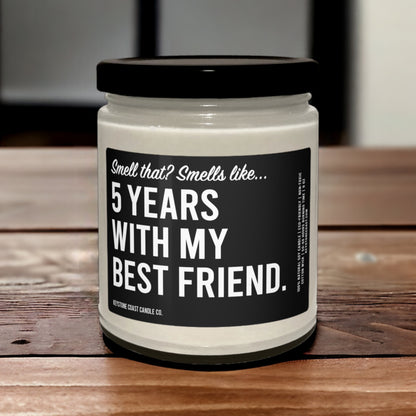 Smell that smells like five years with my best friend Scented Soy Candle, 9oz